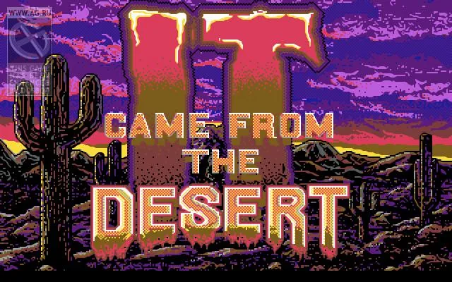 It Came from the Desert