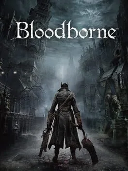Bloodborne (PS4)