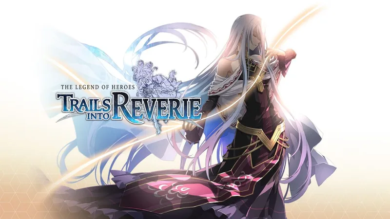 Legend of Heroes: Trails Into Reverie [Limited Edition] (PS5)